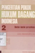 Pengertian Pokok Hukum Dagang Indonesia 2 Bentuk-bentuk Perusahaan