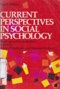 Current Perspectives in Social Psychology: Readings with Commentary, 4th ed.