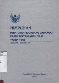 Himpunan Peraturan Perundang-undangan Pajak Pertambahan Nilai Tahun 1998