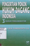 Pengertian Pokok Hukum Dagang Indonesia 3 Hukum Pengangkutan