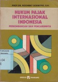 Hukum Pajak Internasional Indonesia: Perkembangan dan Pengaruhnya