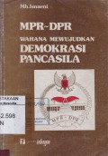 MPR-DPR Wahana Mewujudkan Demokrasi Pancasila