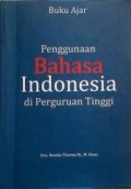 Buku Ajar Penggunaan Bahasa Indonesia di Perguruan Tinggi