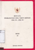 Rencana Pembangunan Lima Tahun Keenam 1994/95-1998/99, buku IV