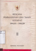 Rencana Pembangunan Lima Tahun Keempat 1984/85-1988/89, buku II