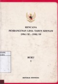 Rencana Pembangunan Lima Tahun Keenam 1994/95-1998/99, buku I