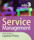 Service Management: Mewujudkan Layanan Prima, ed. 3
