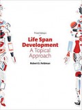 Life-Span Development: A Topical Approach, 3rd ed.