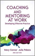 Coaching and mentoring at work: developing effective practice, 3rd ed.