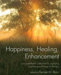 Happiness, Healing, Enhancement