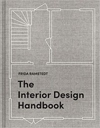 The interior design handbook : furnish, decorate, and style your space.