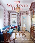 The well-loved house : creating homes with color, comfort, and drama.