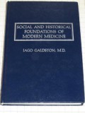 Social and Historical Foundations of Modern Medicine