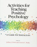 Activities for teaching positive psychology : a guide for instructors.