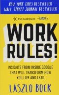 Work rules! : insights from inside Google that will transform how you live and lead.