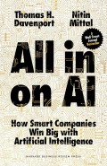 All in on AI : how smart companies win big with artificial intelligence.