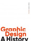 Graphic Design A History, 3rd ed.