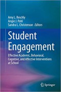 Student engagement: effective academic, behavioral, cognitive, and affective interventions at school.