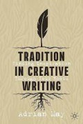 Tradition in creative writing : finding inspiration through your roots.