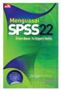 Menguasai SPSS 22 from Basic to Expert Skills