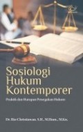 Sosiologi hukum kontemporer : praktik dan harapan penegakan hukum.
