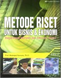 Metode riset untuk bisnis & ekonomi : bagaimana meneliti dan menulis tesis?, ed. 4