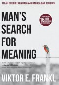 Man's search for meaning.
