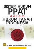 Sistem Hukum PPAT dalam Hukum Tanah Indonesia