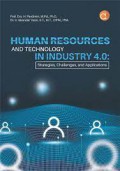 Human resources and technology in industry 4.0 : strategies, challenges, and applications.