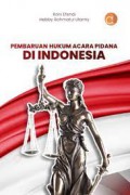 Pembaruan hukum acara pidana di Indonesia.