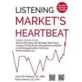 Listening market’s heart beat.