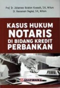 Kasus hukum notaris di bidang kredit perbankan.