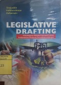 Legislative Drafting: Pelembagaan Metode Partisipatif dalam Pembentukan Peraturan Perundang-undangan