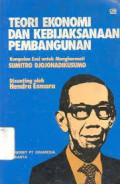 Teori ekonomi dan kebijaksanaan pembangunan : kumpulan esei untuk menghormati Sumitro Djojohadikusumo