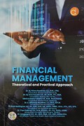 Financial Management: Theoretical dan Practical Approach