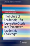 The Future of Leadership - An Explorative Study into Tomorrow`s Leadership Challenges