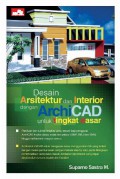 Desain Arsitektur dan Interior dengan ArchiCAD untuk Tingkat Dasar