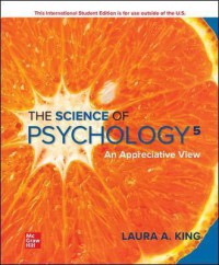 ISE The Science of Psychology: An Appreciative View, 5th ed.