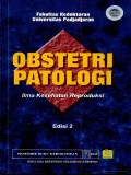 Obstetri Patologi: Ilmu Kesehatan Reproduksi, ed.2