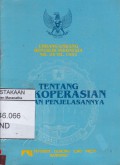Undang-undang Republik Indonesia No. 25 Th. 1992 tentang Perkoperasian dengan Penjelasannya