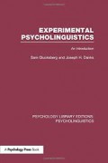 Experimental psycholinguistics : an introduction.