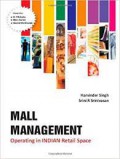 Mall management : operating in Indian retail space.