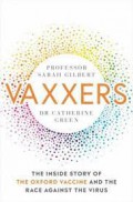 Vaxxers : the inside story of the Oxford AstraZeneca vaccine and the race against the virus.