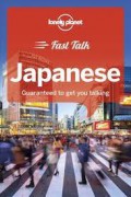 Fast talk Japanese : guaranteed to get you talking.