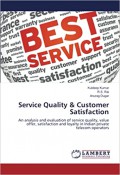Service Quality & Customer Satisfaction: An analysis and evaluation of service quality, value offer, satisfaction and loyalty in Indian private telecom operators.
