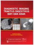 Diagnostic Imaging Traktus Digestivus Bayi dan Anak.