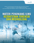 Materi penunjang ilmu kedokteran forensik dan medikolegal, jilid 2.
