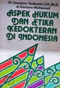 Aspek Hukum dan Etika Kedokteran di Indonesia