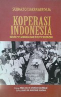 Koperasi Indonesia: Konsep Pembangunan Politik Ekonomi