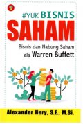 Yuk Bisnis Saham: Bisnis dan Nabung Saham ala Warren Buffett